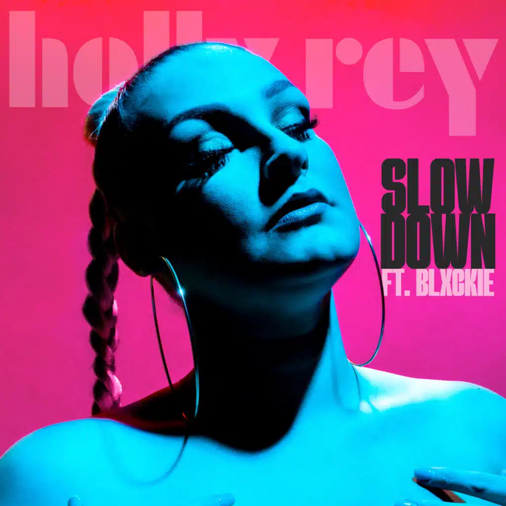 Slow Down (feat. Blxckie)