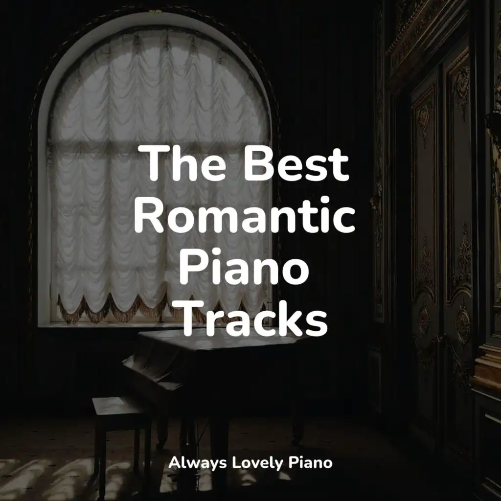 The Best Romantic Piano Tracks