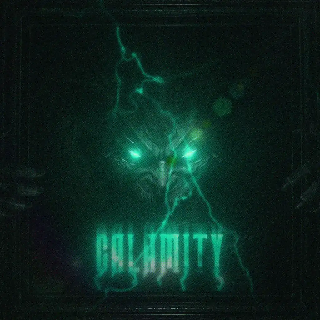 CALAMITY  (Sped Up)