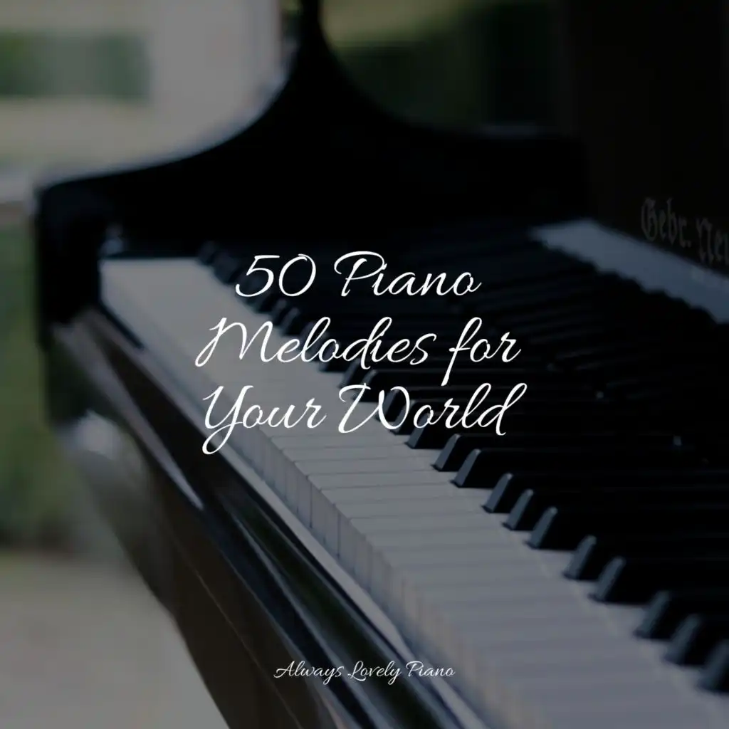 50 Piano Melodies for Your World