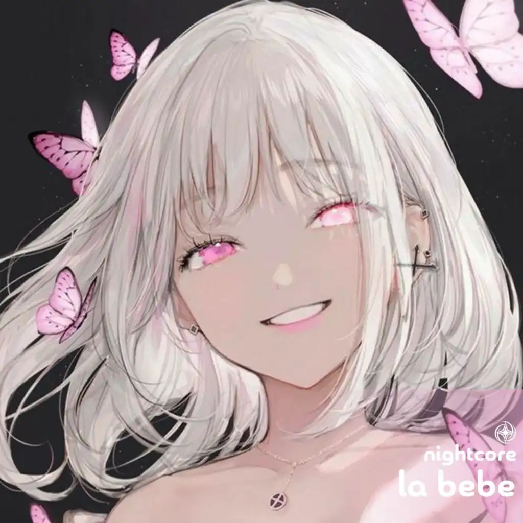 La Bebe - Nightcore