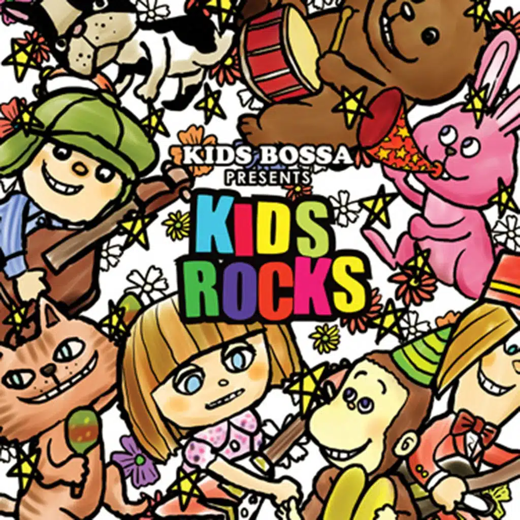 KIDS BOSSA Presents: Kids Rocks