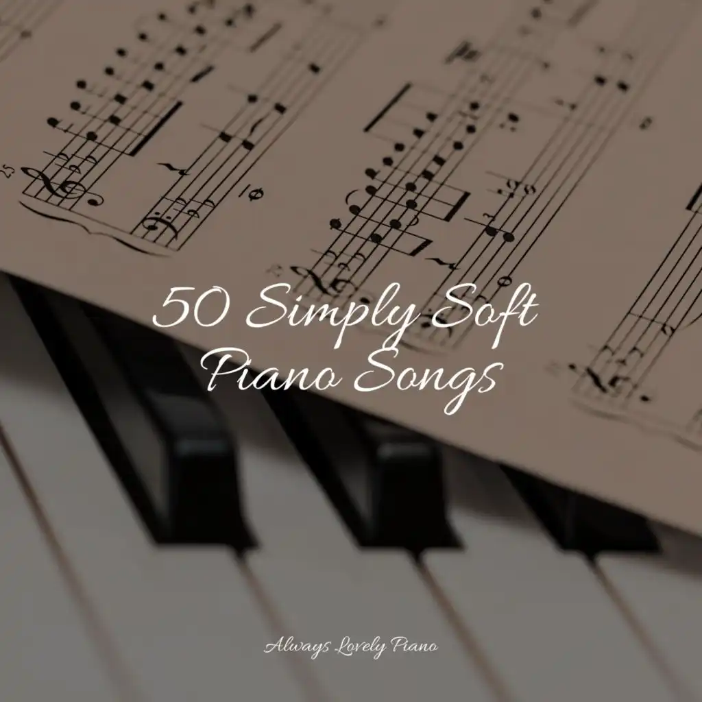 50 Simply Soft Piano Songs