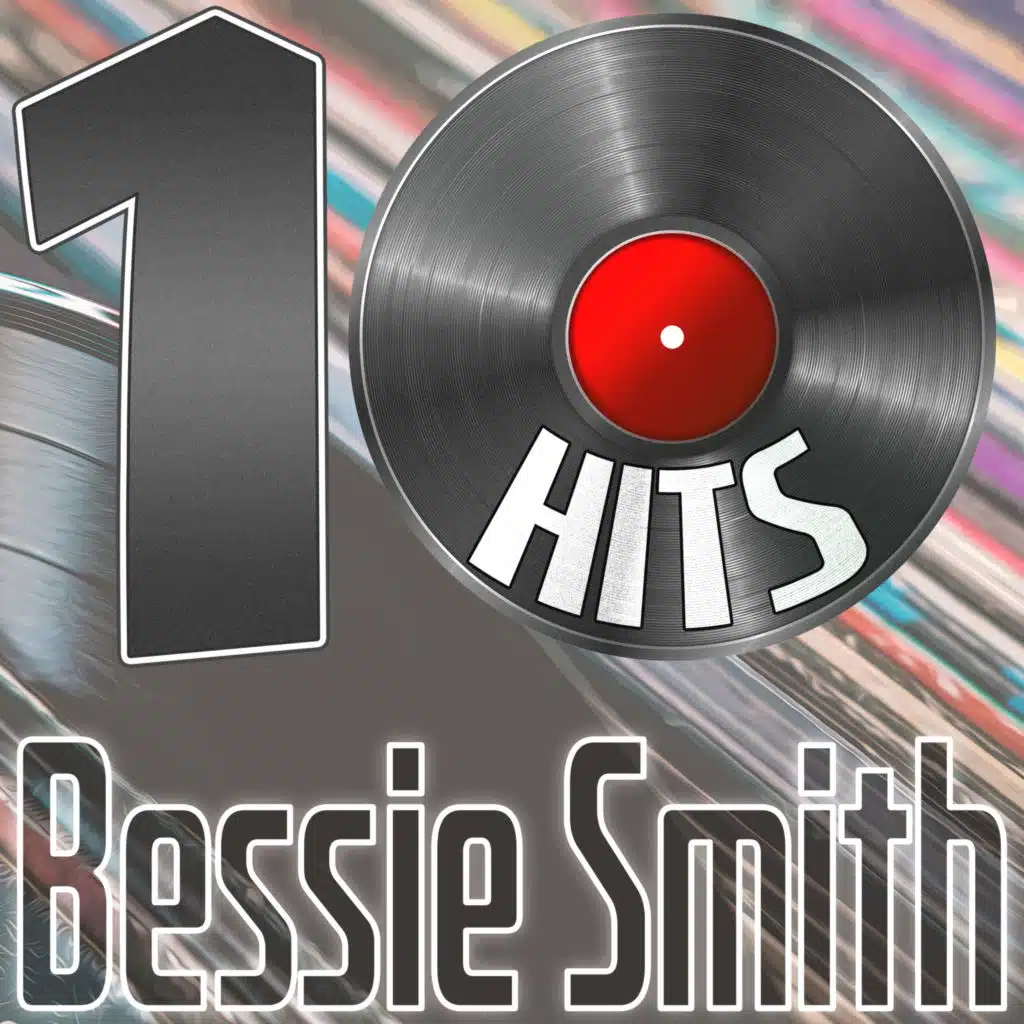 10 Hits of Bessie Smith