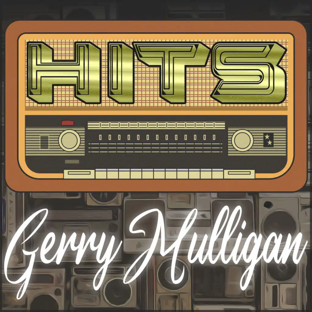 Hits of Gerry Mulligan