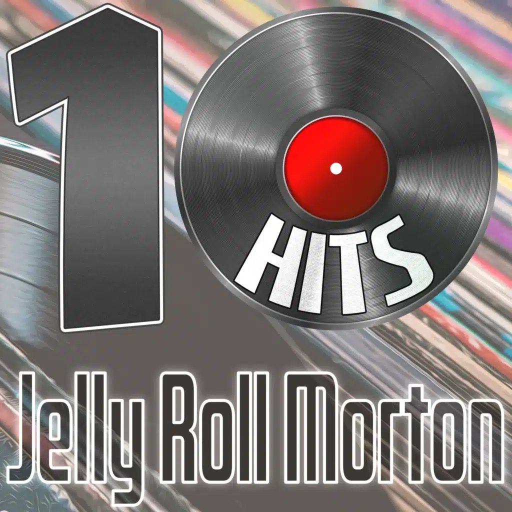 10 Hits of Jelly Roll Morton