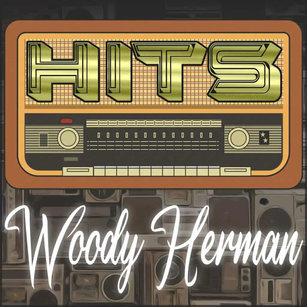Hits of Woody Herman