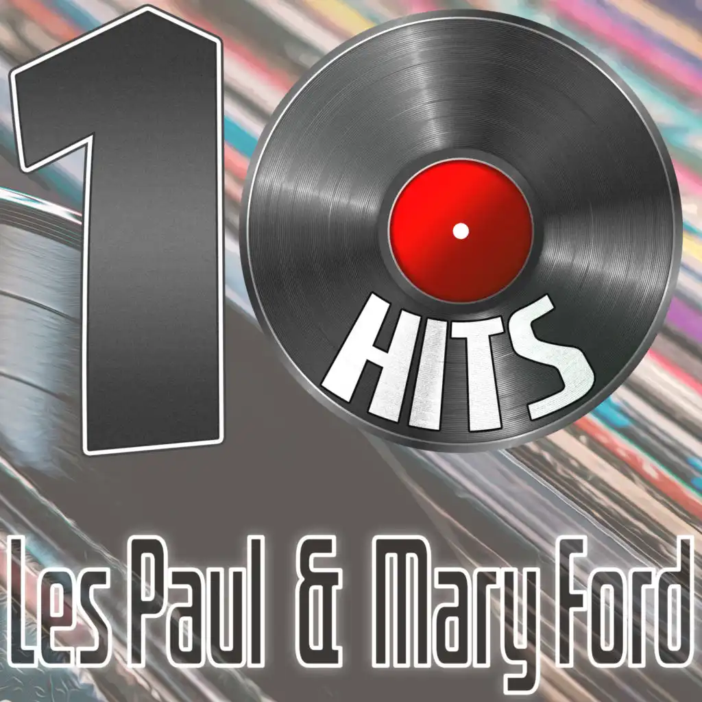 10 Hits of Les Paul, Mary Ford