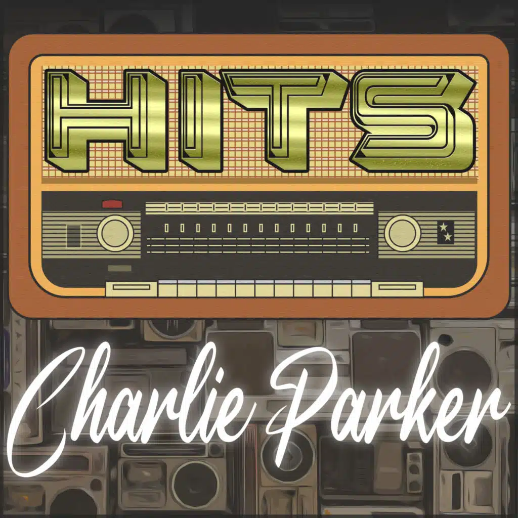 Hits of Charlie Parker