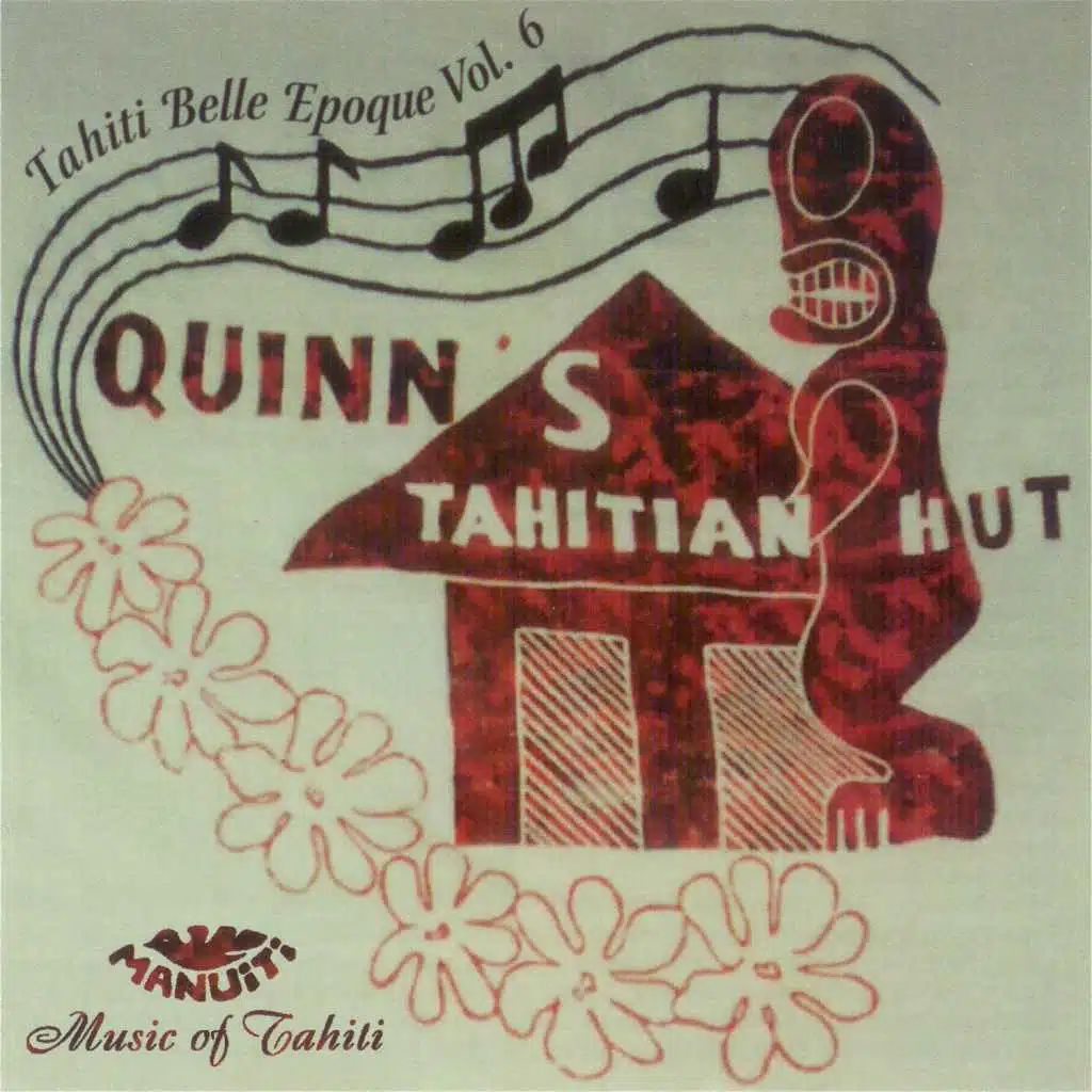 Quinn's Tahitian Hut: Tahiti Belle Epoque, Vol. 6