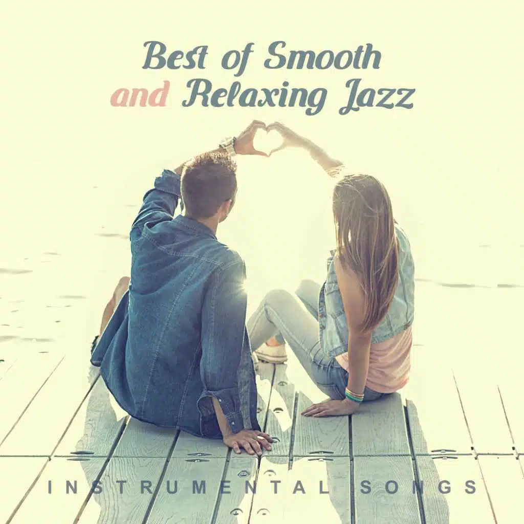 Best of Smooth and Relaxing Jazz