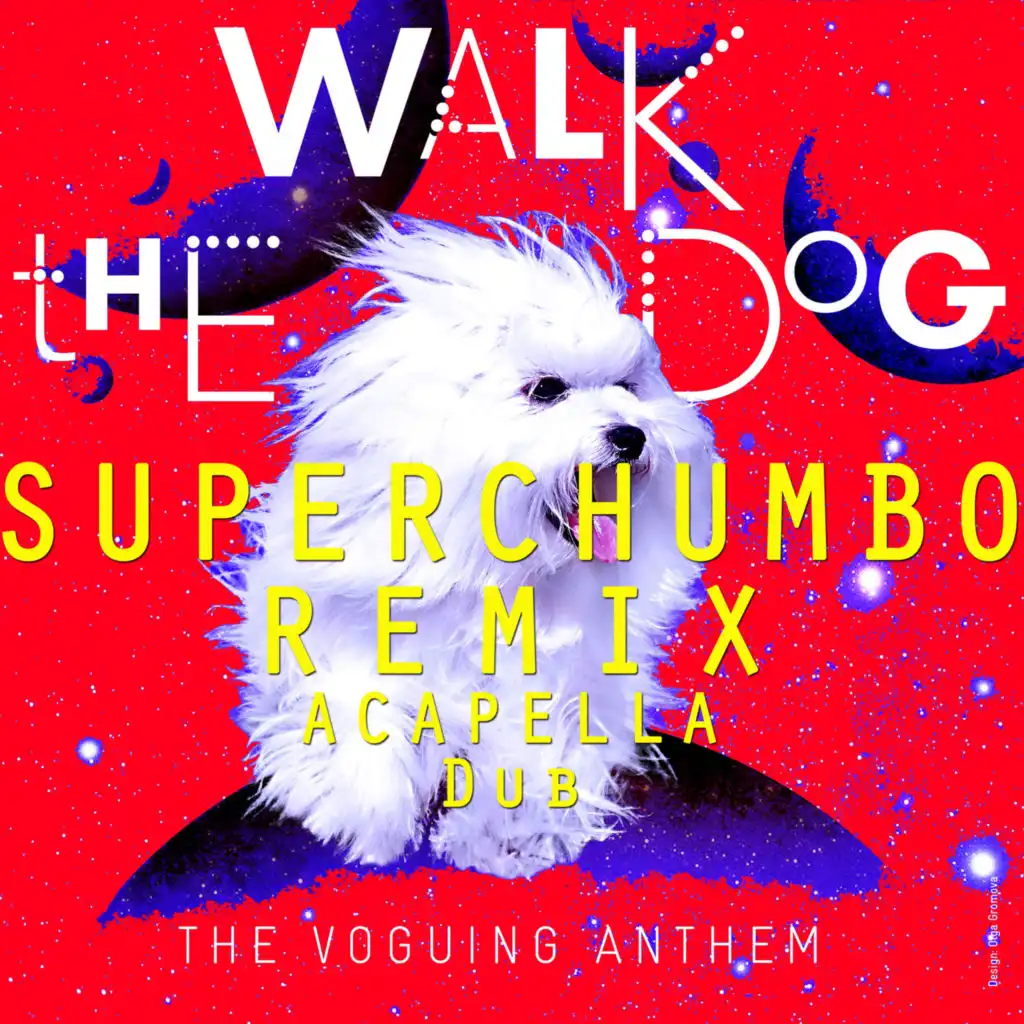 Walk the Dog (Superchumbo Remix)