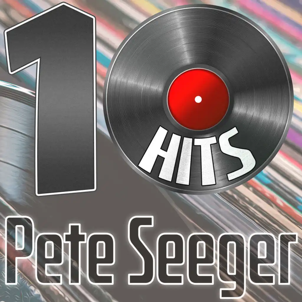 10 Hits of Pete Seeger