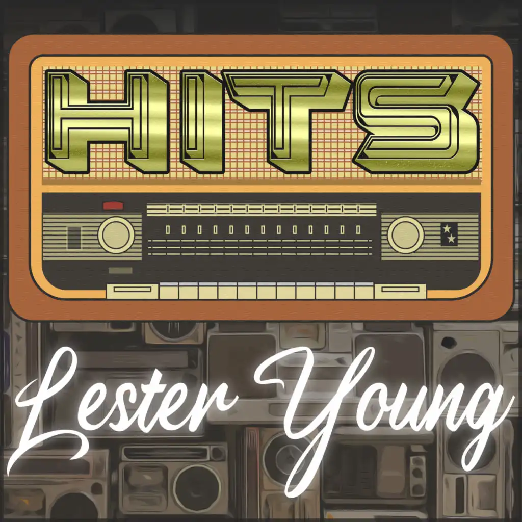 Hits of Lester Young