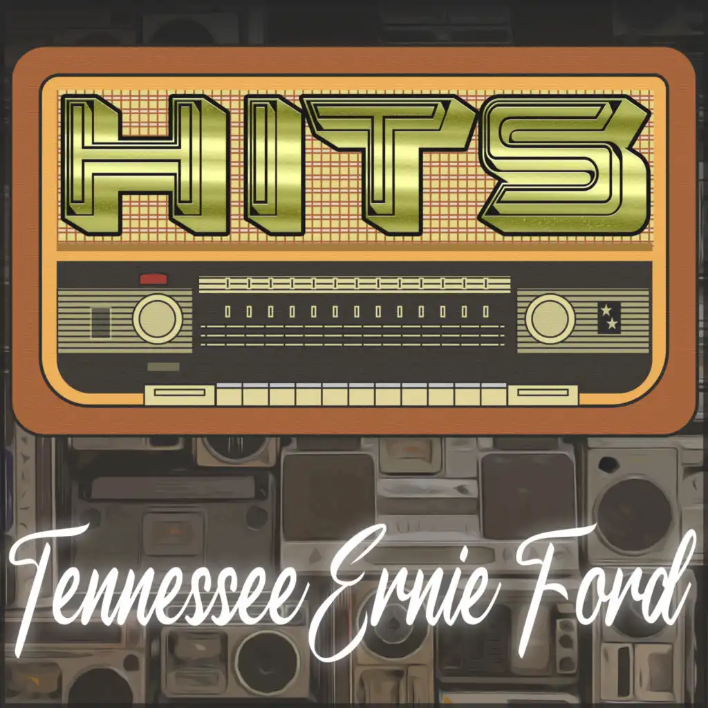 Hits of Tennessee Ernie Ford