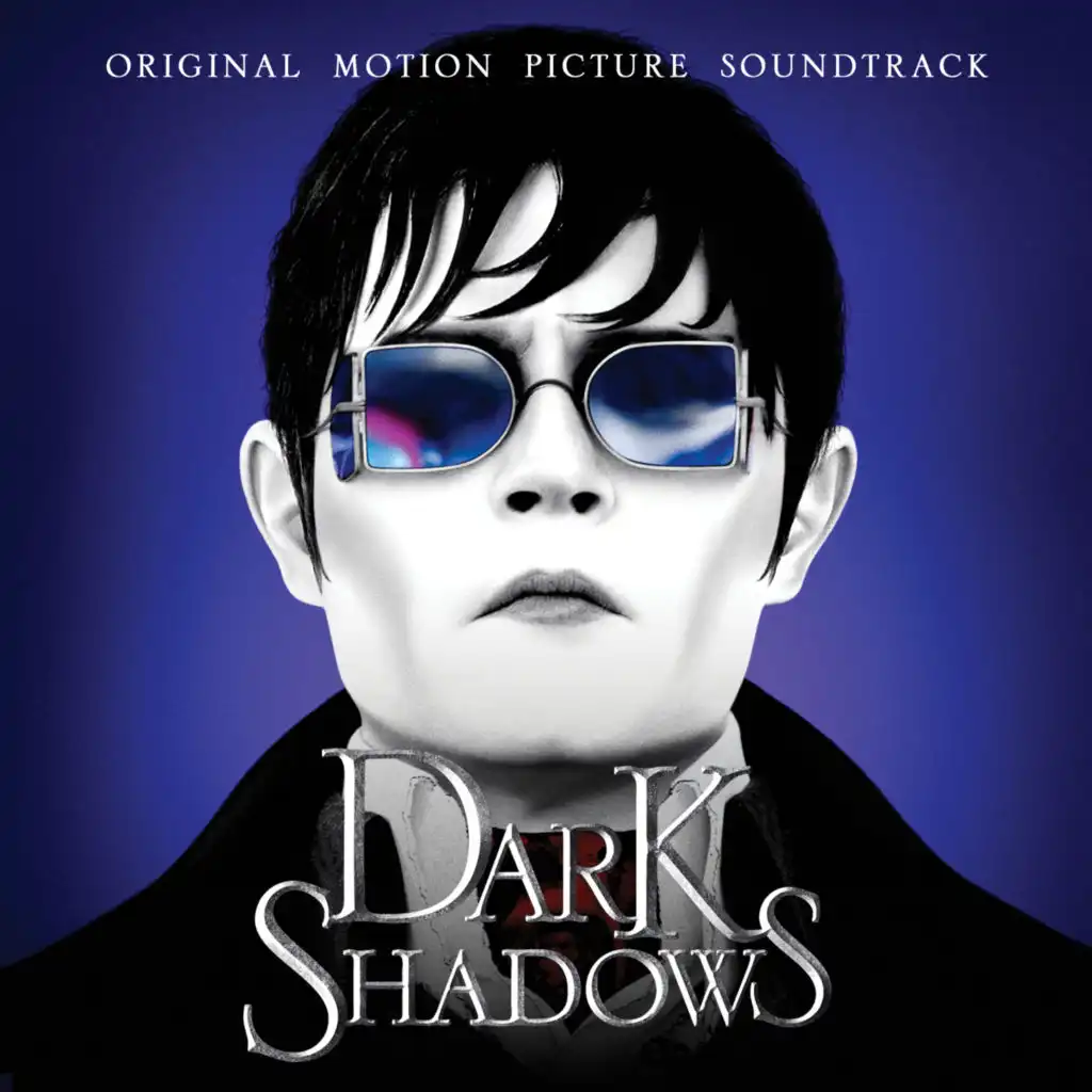 Dark Shadows (Original Motion Picture Soundtrack)