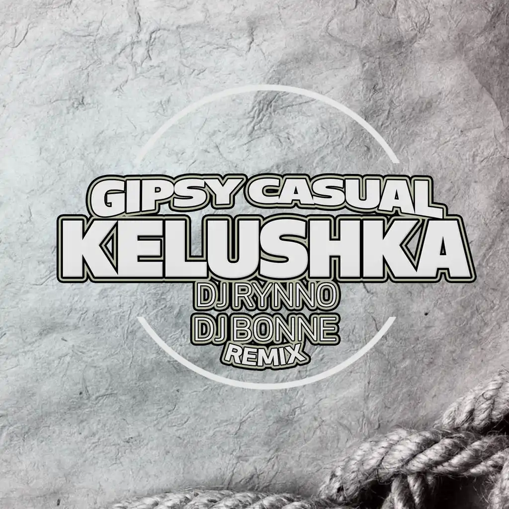 Kelushka (DJ Rynno & DJ Bonne Remix)