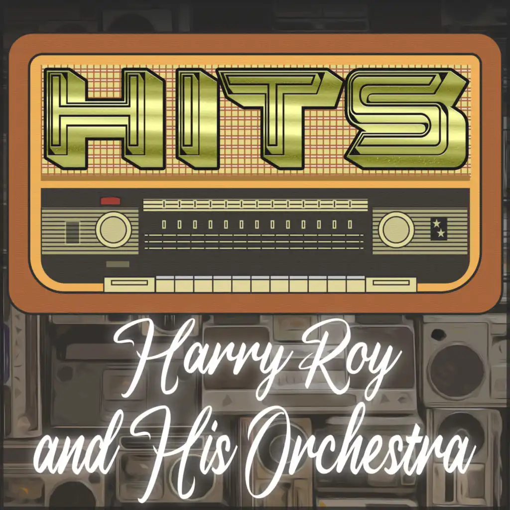 Harry Roy and His Orchestra
