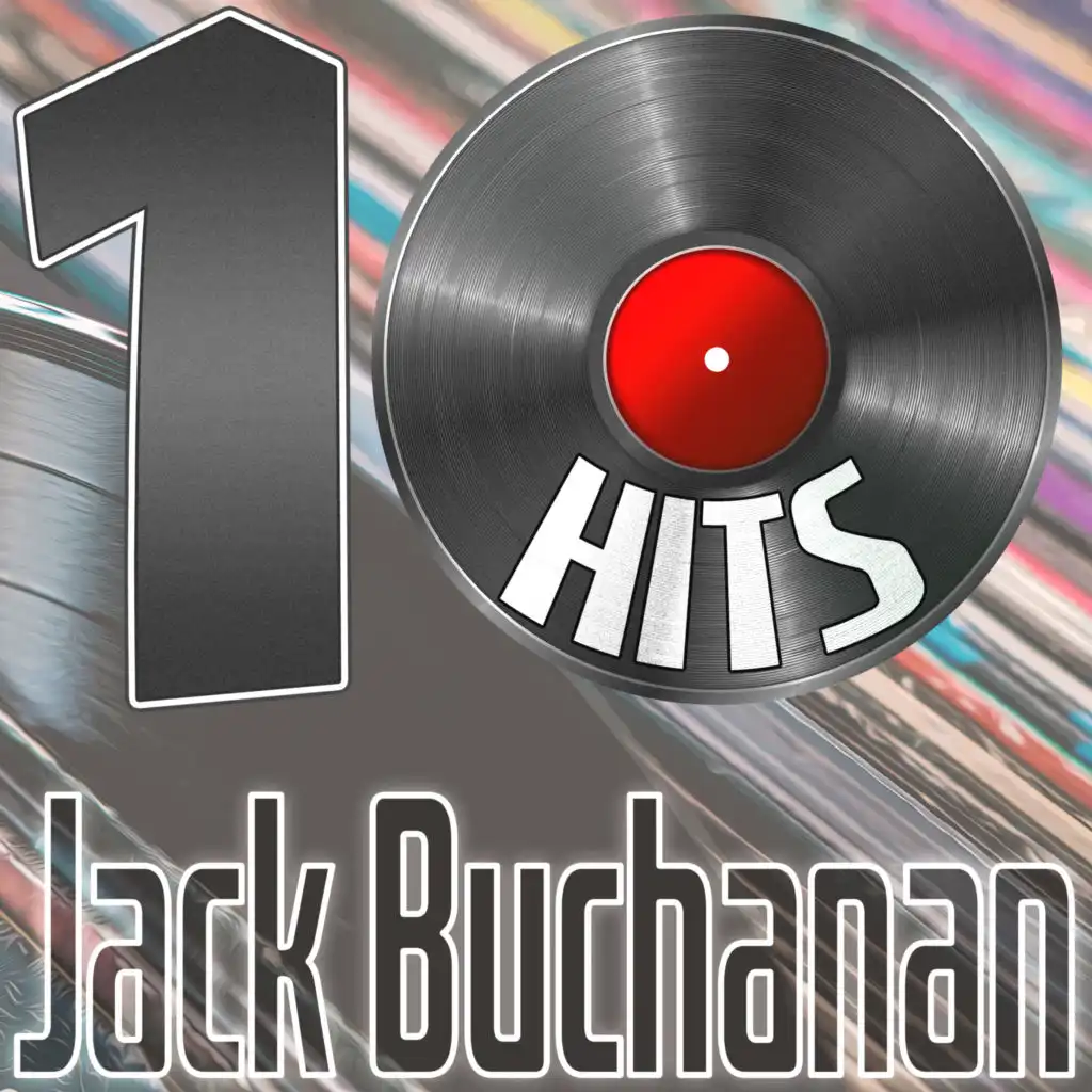 10 Hits of Jack Buchanan