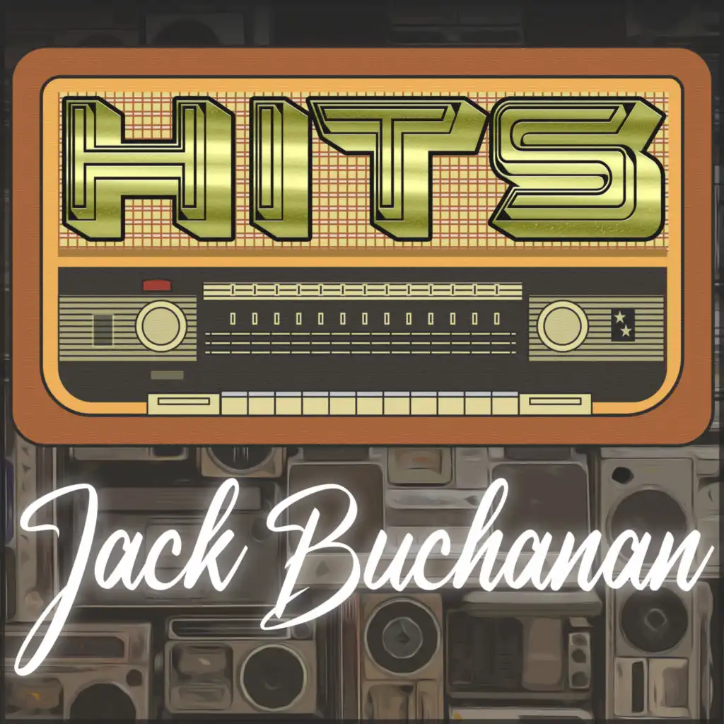 Hits of Jack Buchanan