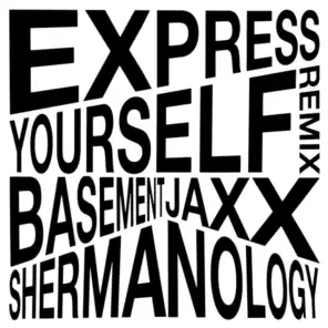 Express Yourself (Shermanology Remix)