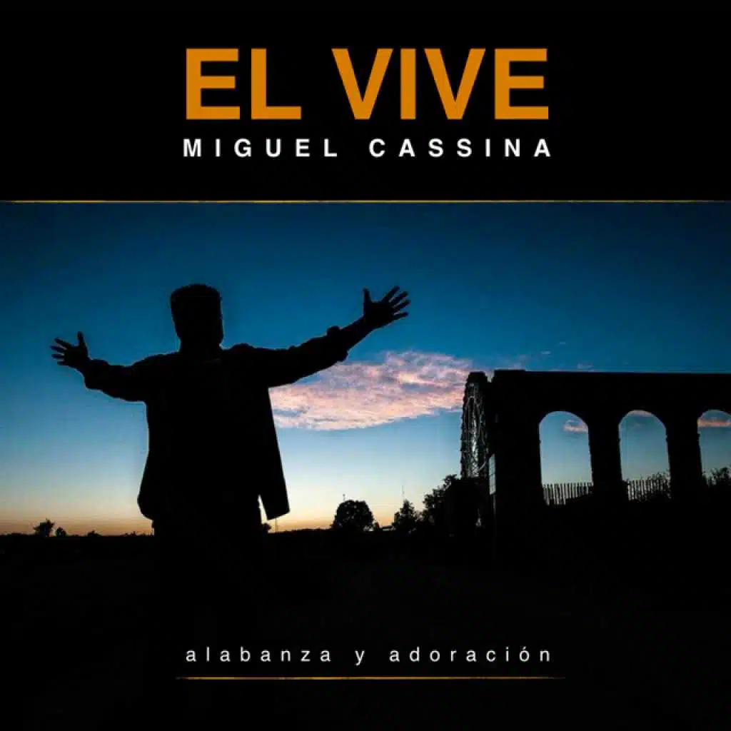 Él Vive - Alabanza y Adoración