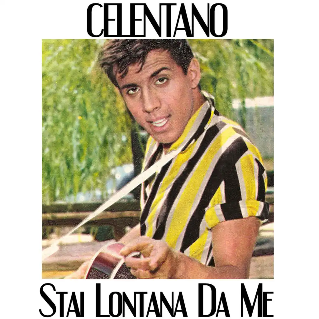 Stai lontana da me (Live from "Alta Pressione" 1962)