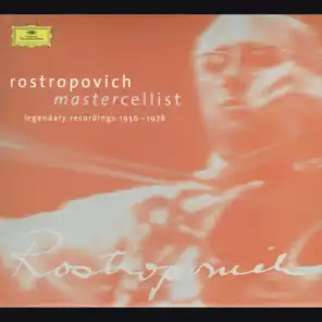 Rostropovich - Mastercellist. Legendary Recordings 1956-1978