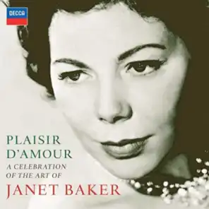 Plaisir d'amour - A Celebration of the Art of Dame Janet Baker