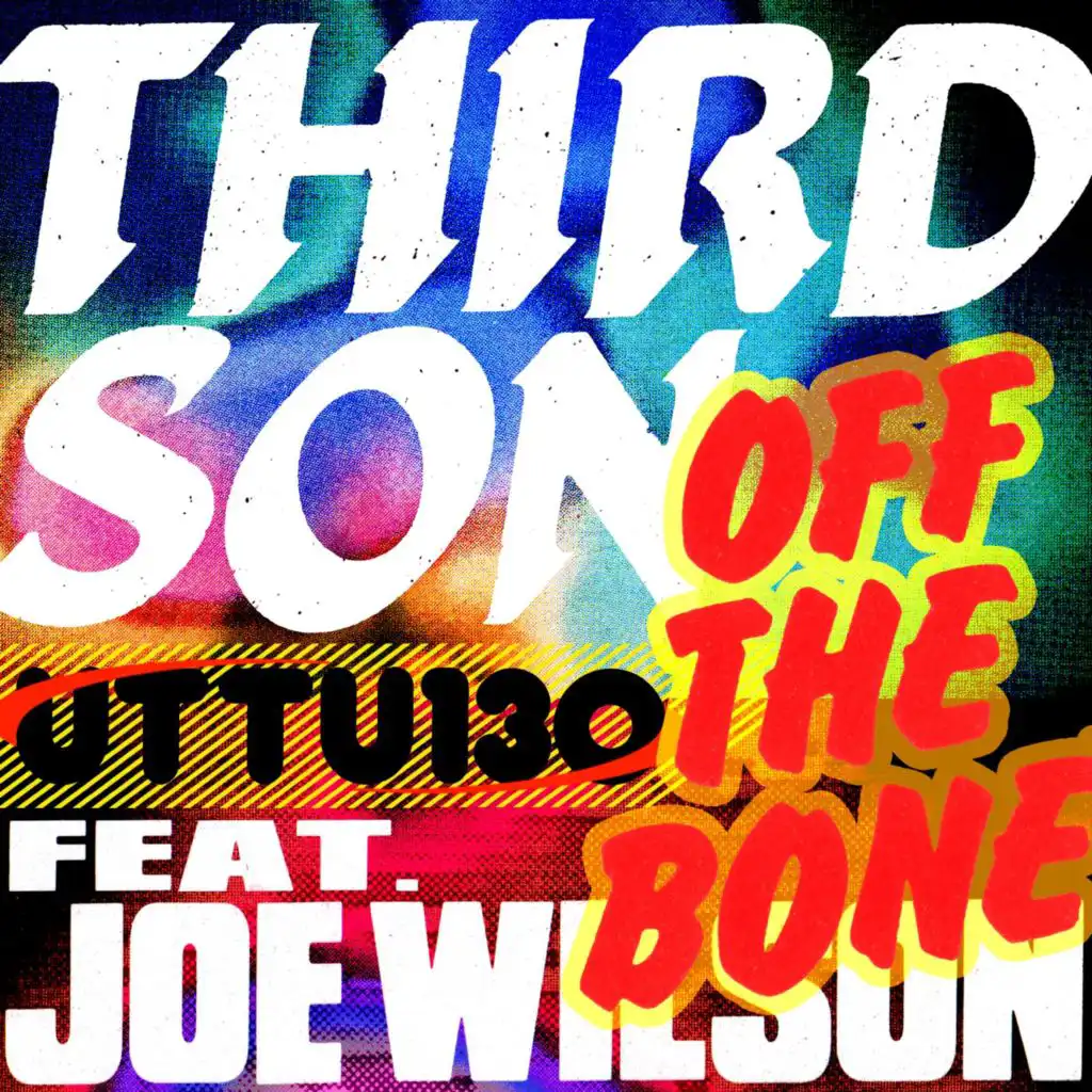 Off the Bone (feat. Joe Wilson)