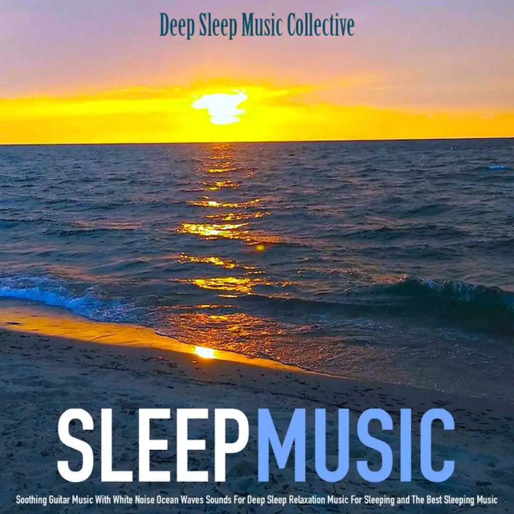 Ocean Waves Sleep Music for Sleeping and Relaxation