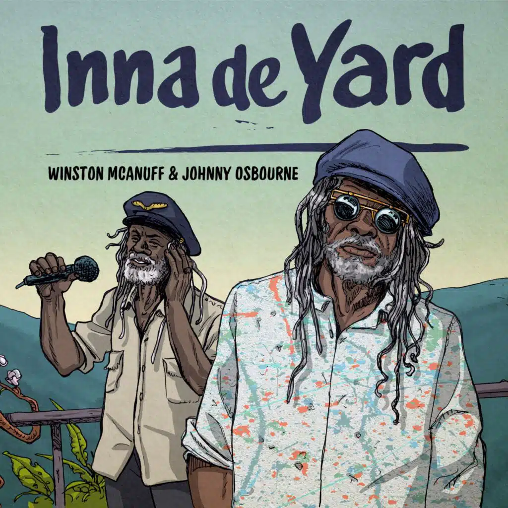 Inna de Yard, Winston McAnuff & Johnny Osbourne