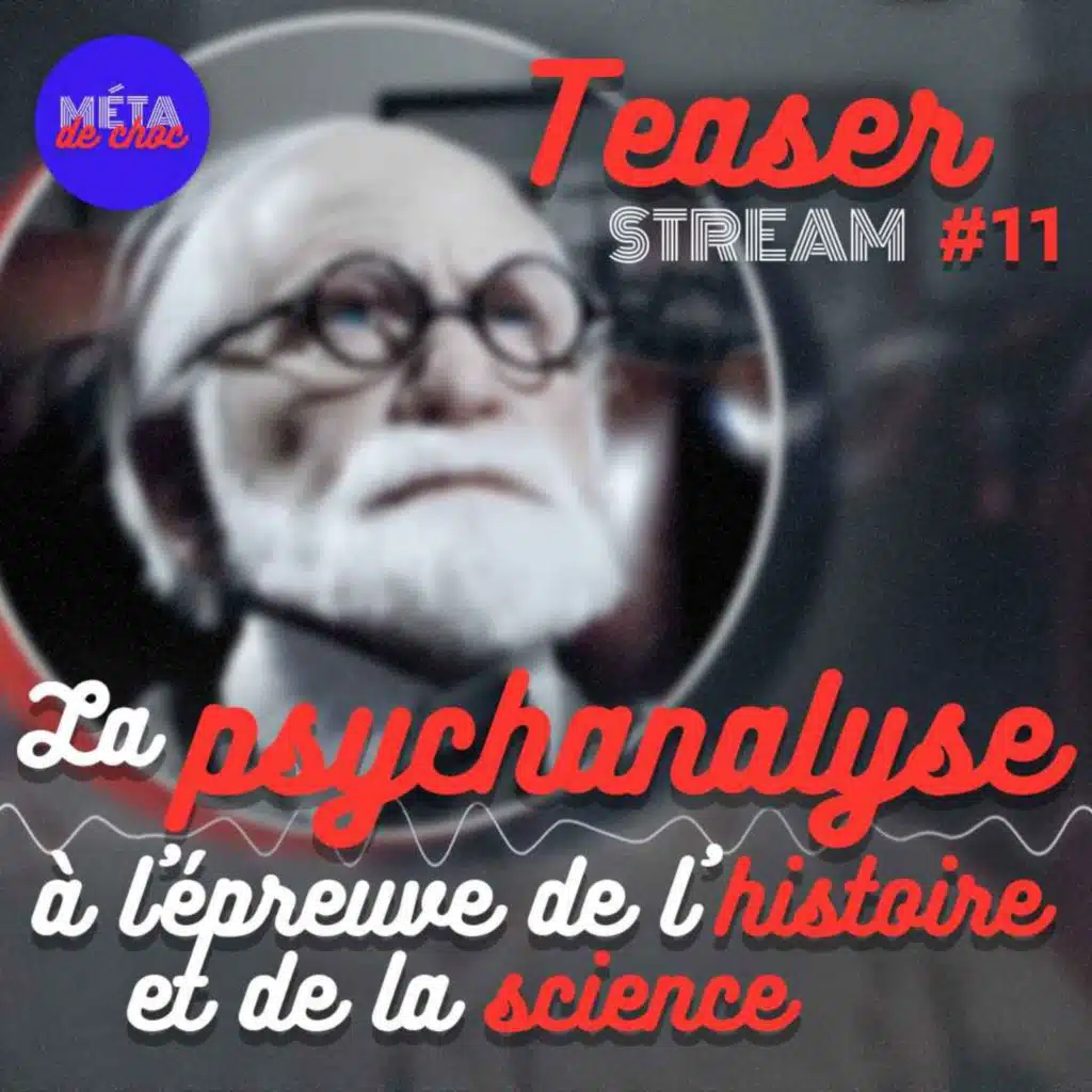 La psychanalyse à l'épreuve de l'histoire et de la science (Teaser) — STREAM #11