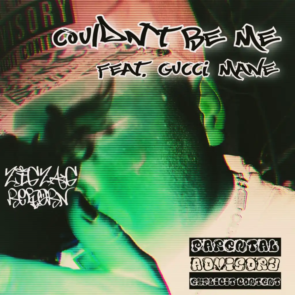 Couldn't Be Me (feat. Gucci Mane)