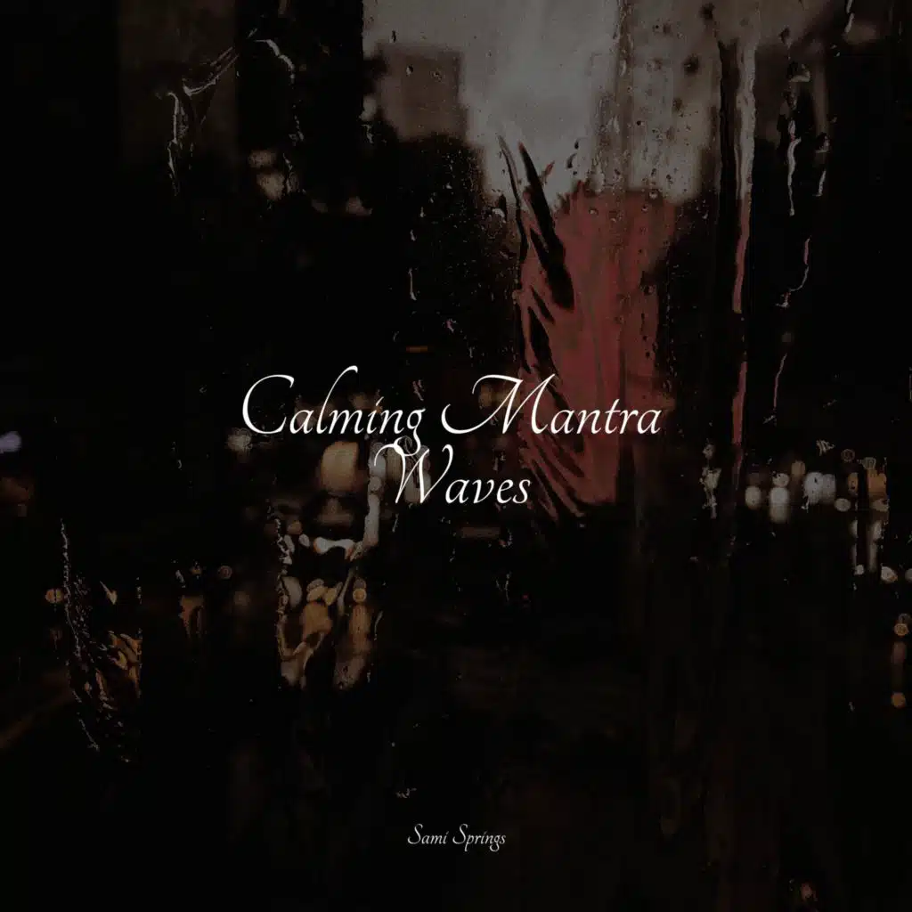 Calming Mantra Waves