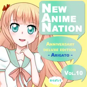 New Anime Nation, Vol.10 (Anniversary Deluxe Edition) (- Arigato -)