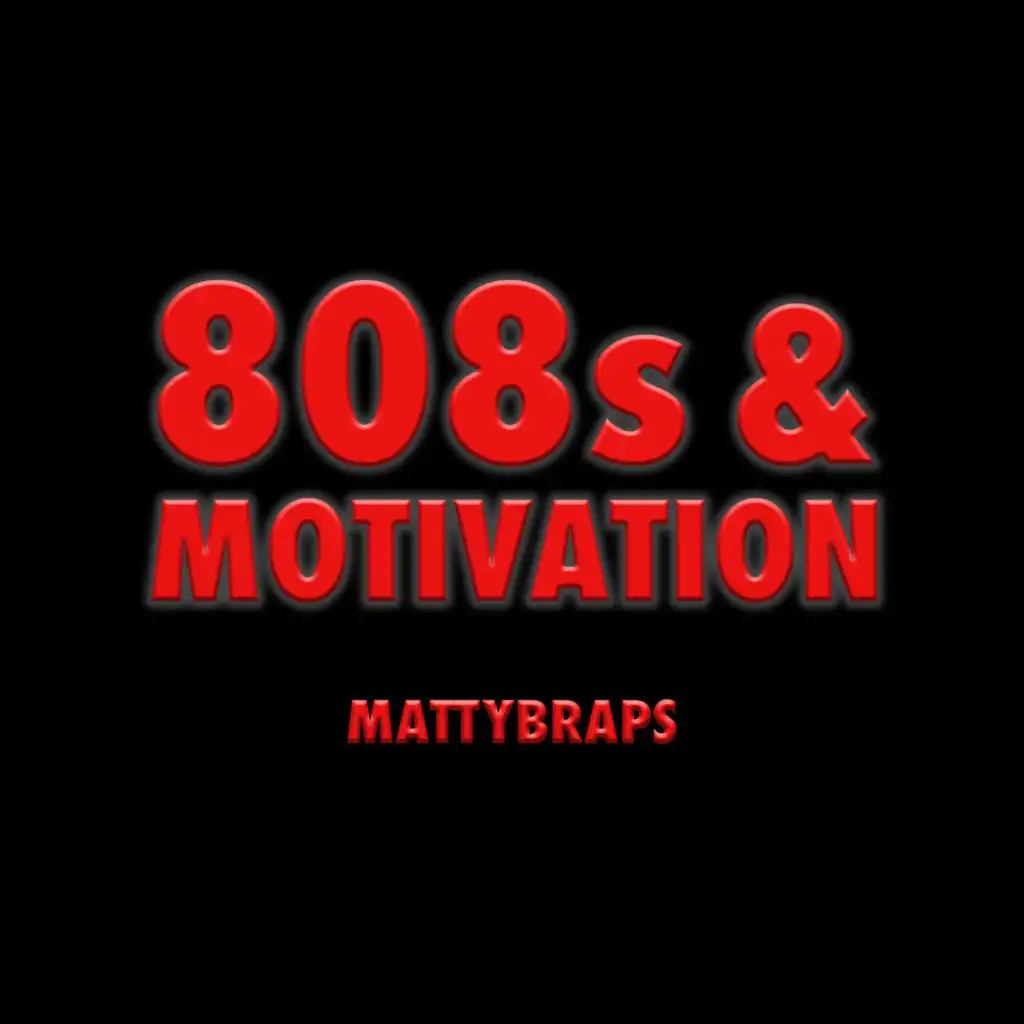 808s & Motivation (Remix) [feat. MattyBRaps]