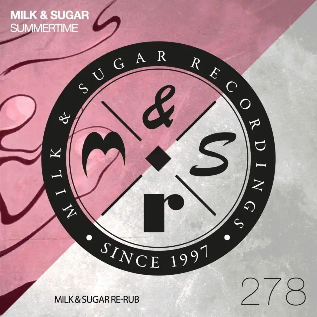 Summertime (Milk & Sugar Re-Rub Edit)