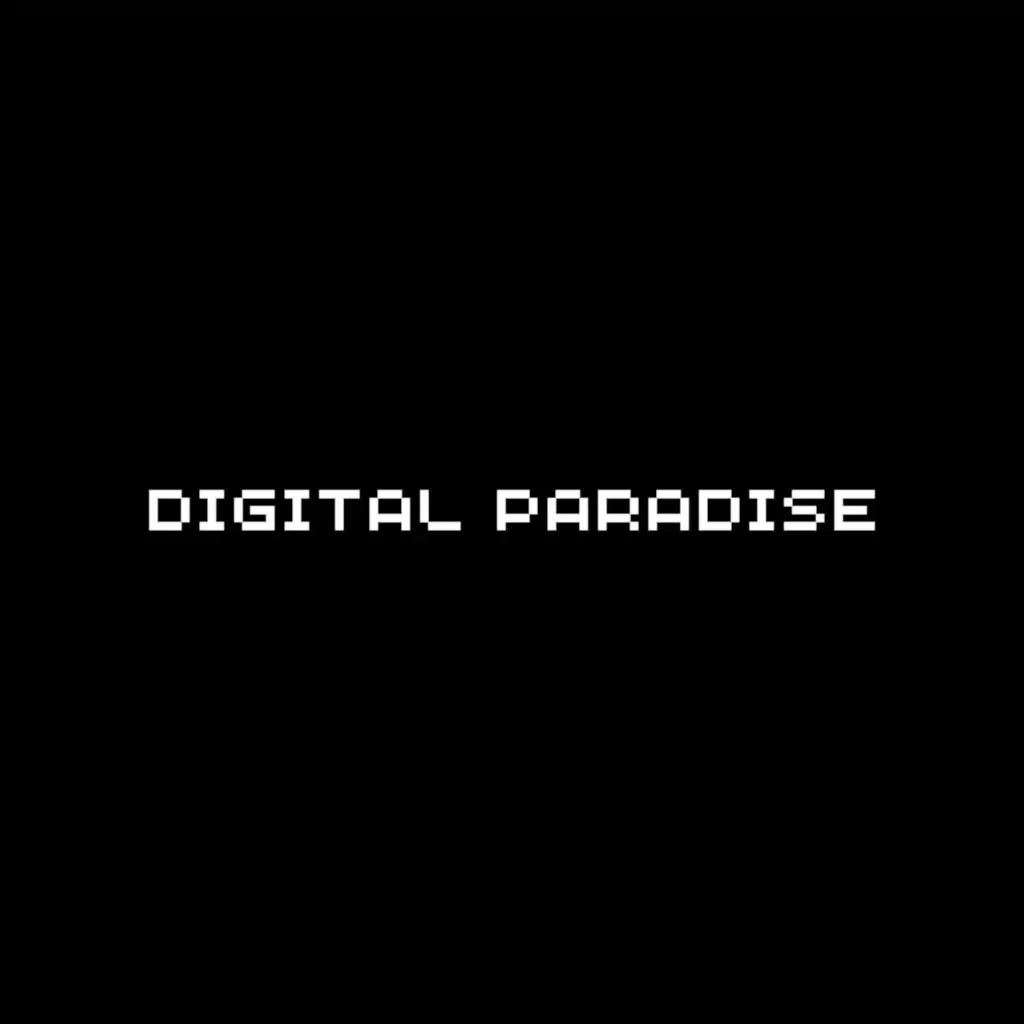 Digital Paradise