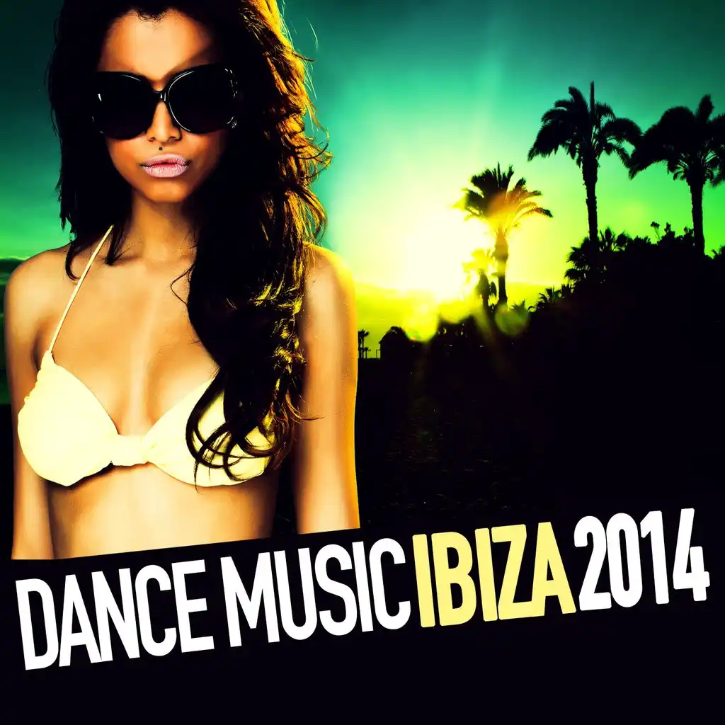 Dance Music Ibiza 2014