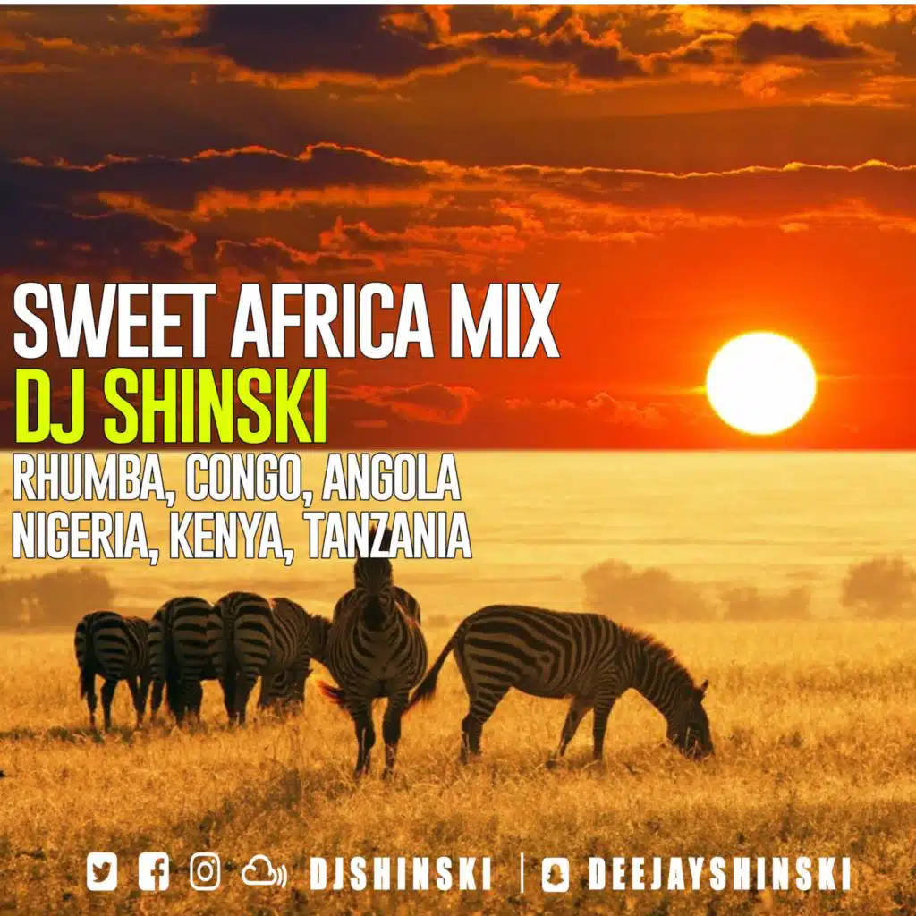 Sweet Africa Mix [Ft Rhumba, Congo, South Africa, Cameroon, Nigeria, Kenya, Tanzania, Angola]