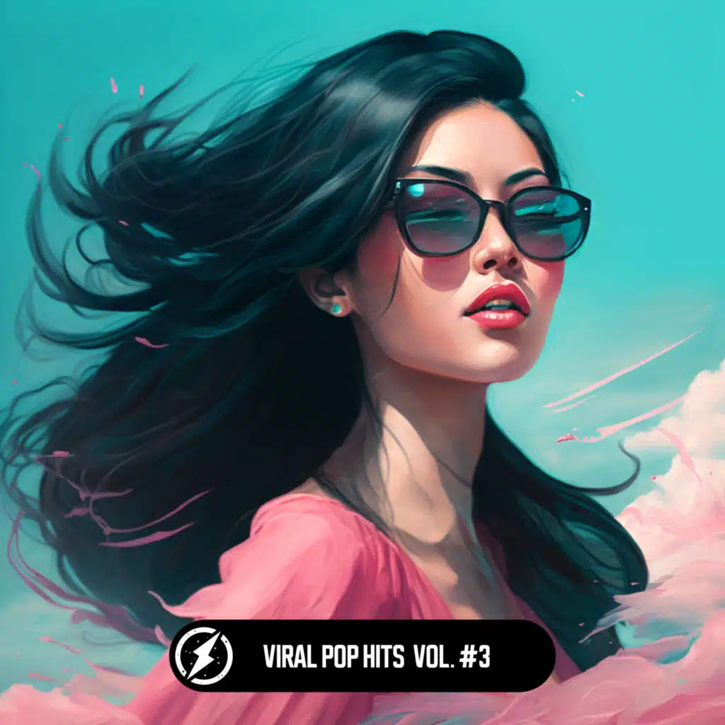 Viral Pop Hits Vol. #3