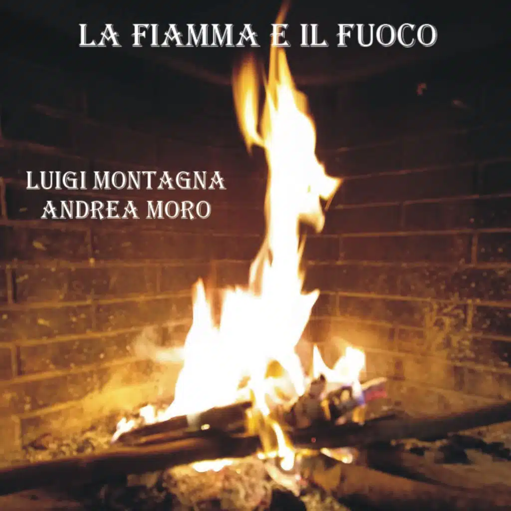 La fiamma e il fuoco (feat. Luigi Montagna) [Guitar version]