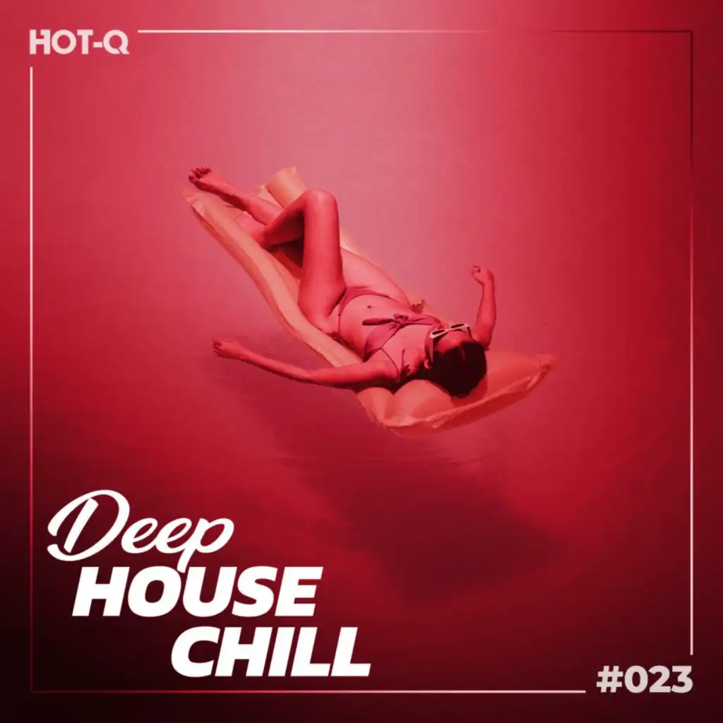 Deep House Chill 023