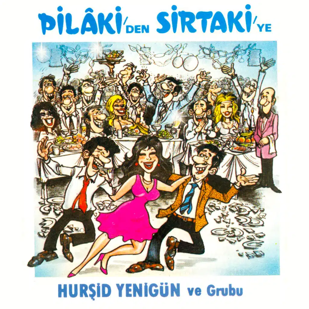 Pilaki'den Sirtaki'ye