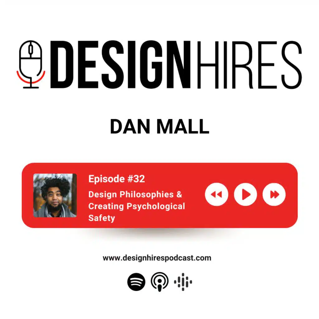 Design Philosophies & Creating Psychological Safety with Dan Mall