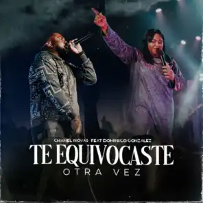 TE EQUIVOCASTE OTRA VEZ (Remix) [Live] [feat. Dominico Gonzalez]