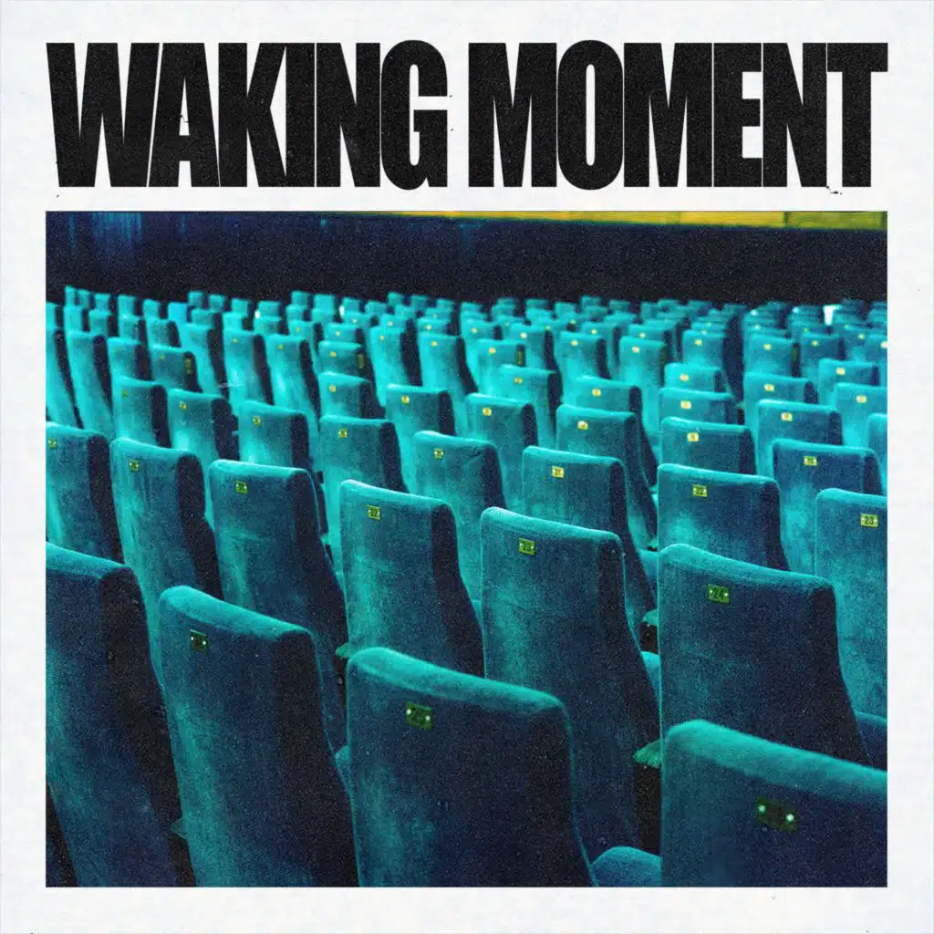 Waking Moment
