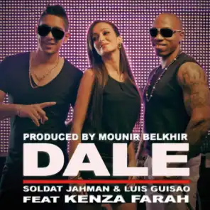 Dalé (ft. Kenza Farah, Soldat Jahman & Luis Guisao)