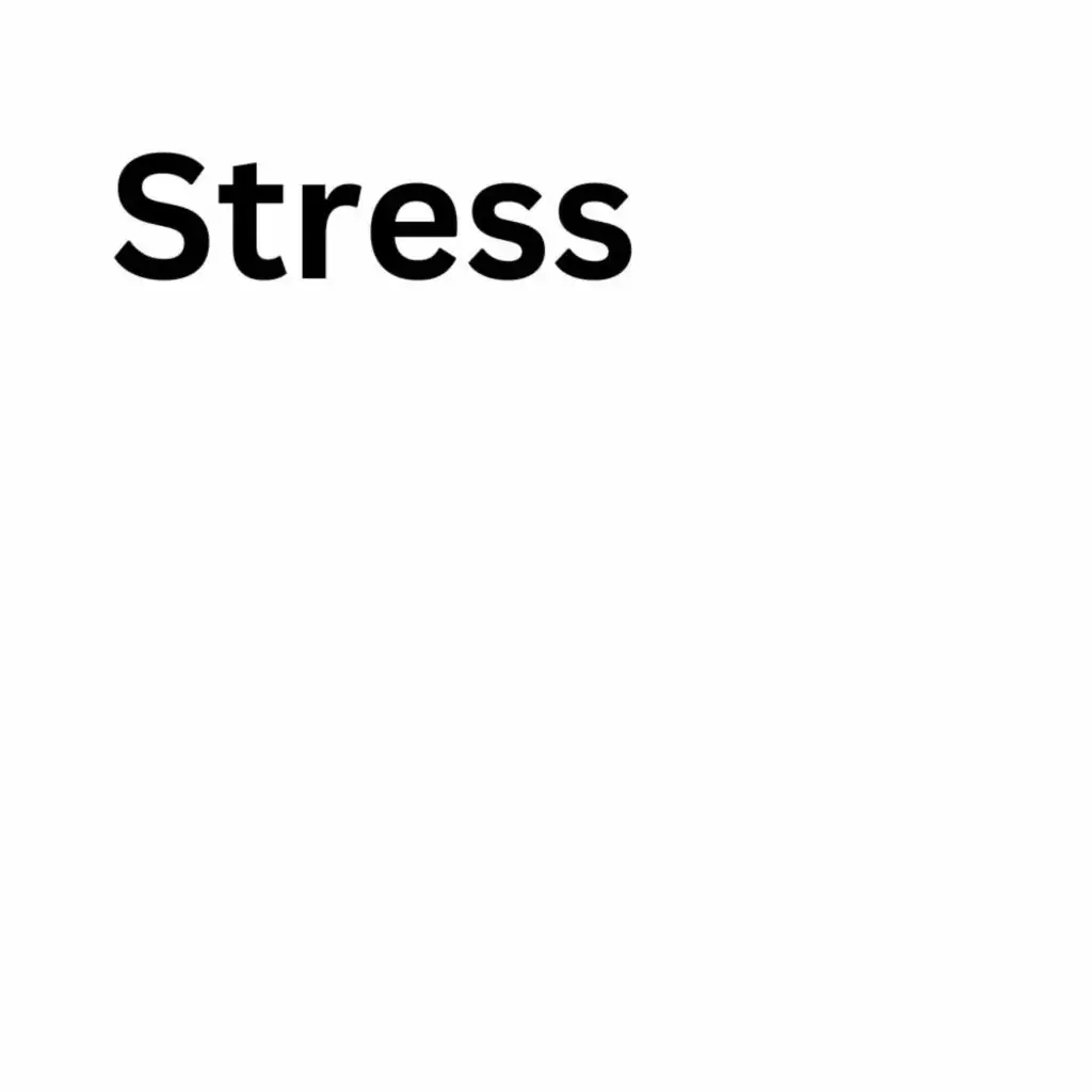 Stress